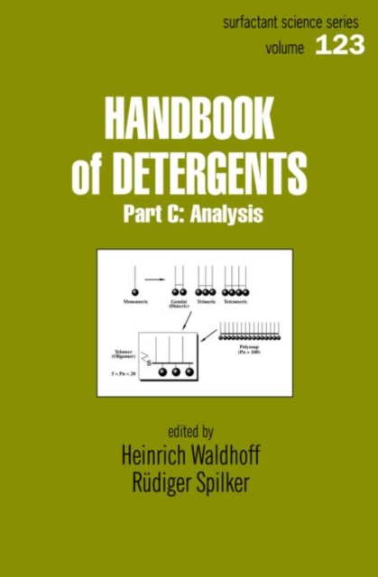 Handbook Of Detergents, Part C : Analysis, Hardback Book