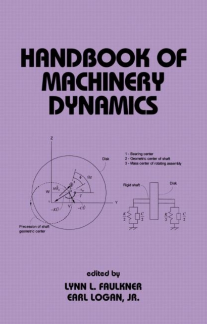 Handbook of Machinery Dynamics, Hardback Book