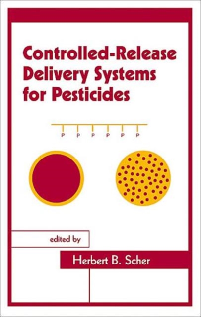 Controlled-Release Delivery Systems for Pesticides, Hardback Book