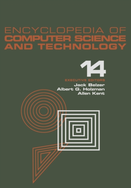 Encyclopedia of Computer Science and Technology : Volume 14 - Very Large Data Base Systems to Zero-Memory and Markov Information Source, Hardback Book