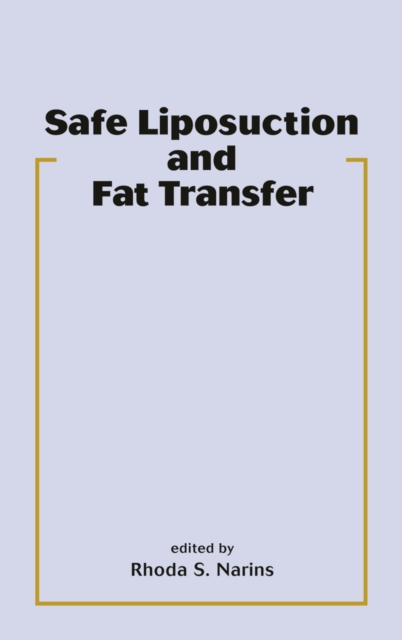 Safe Liposuction and Fat Transfer, PDF eBook