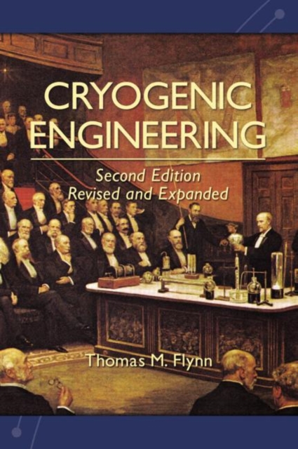 Cryogenic Engineering, Revised and Expanded, Hardback Book