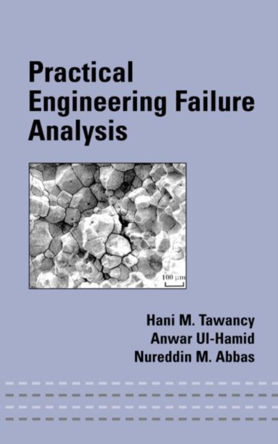 Practical Engineering Failure Analysis, Hardback Book