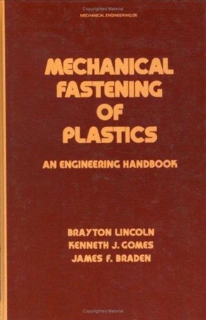 Mechanical Fastening of Plastics : An Engineering Handbook, Hardback Book