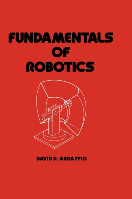 Fundamentals of Robotics, Hardback Book