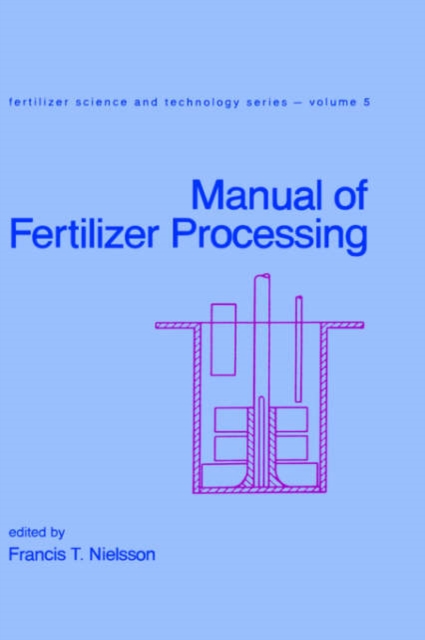Manual of Fertilizer Processing, Hardback Book