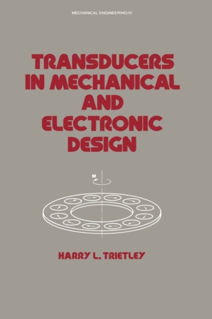 Transducers in Mechanical and Electronic Design, Hardback Book