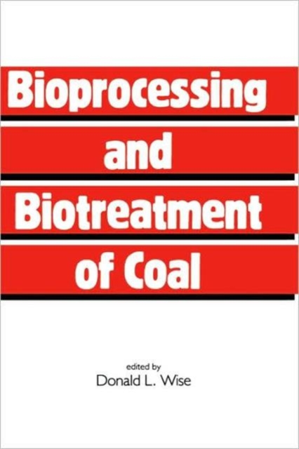 Bioprocessing and Biotreatment of Coal, Hardback Book