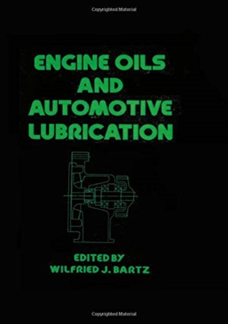 Engine Oils and Automotive Lubrication, Hardback Book