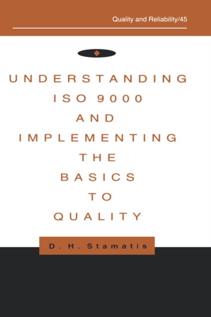 Understanding ISO 9000 and Implementing the Basics to Quality, Hardback Book