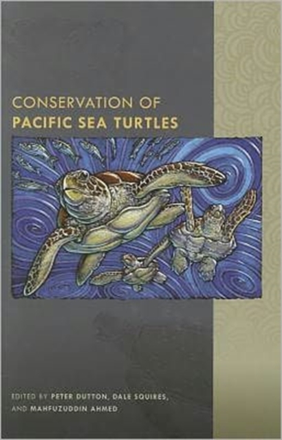 Conservation of Pacific Sea Turtles, Hardback Book