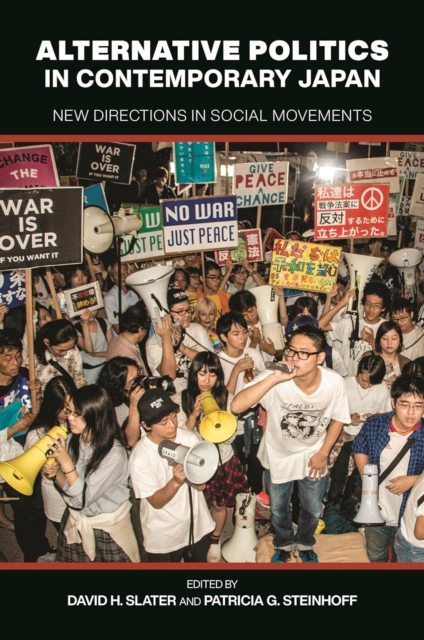 Alternative Politics in Contemporary Japan : New Directions in Social Movements, Hardback Book