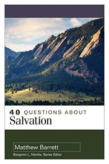 40 Questions About Salvation, Paperback / softback Book
