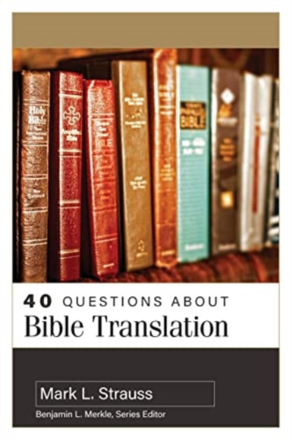 40 Questions about Bible Translation, Paperback / softback Book