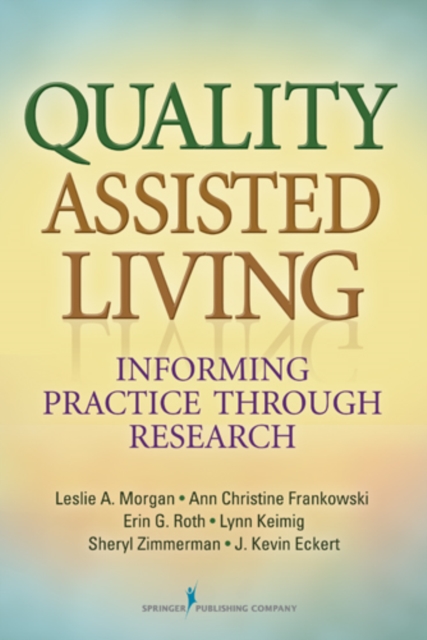 Quality Assisted Living : Informing Practice through Research, Paperback / softback Book