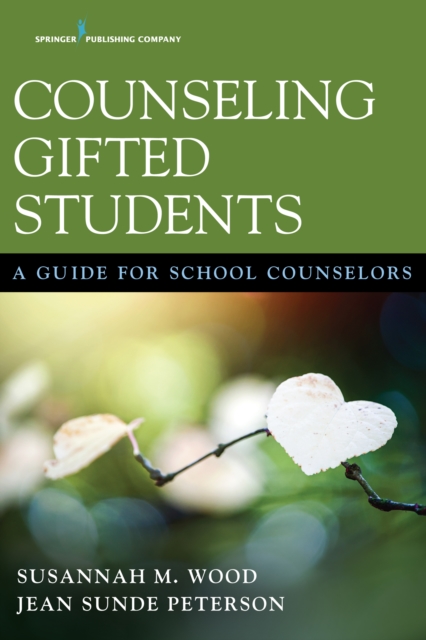 Counseling Gifted Students : A Guide for School Counselors, EPUB eBook