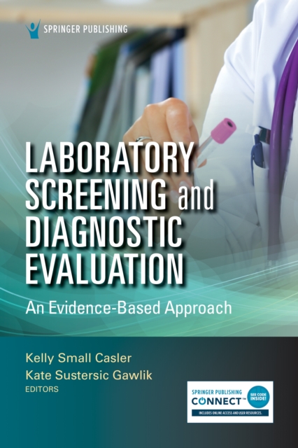 Laboratory Screening and Diagnostic Evaluation : An Evidence-Based Approach, Paperback / softback Book