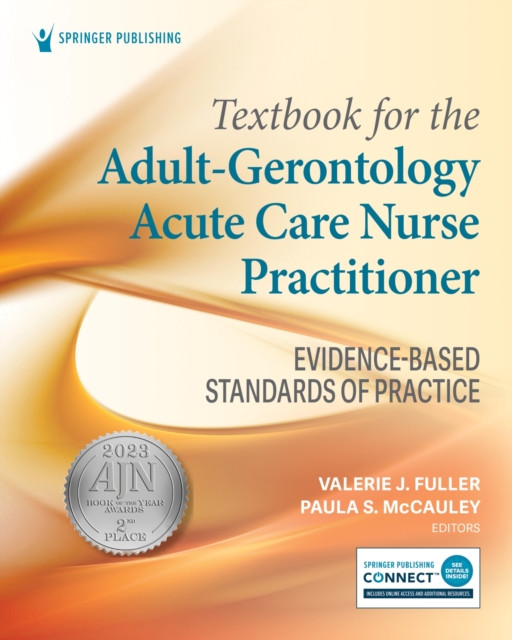 Textbook for the Adult-Gerontology Acute Care Nurse Practitioner : Evidence-Based Standards of Practice, Paperback / softback Book
