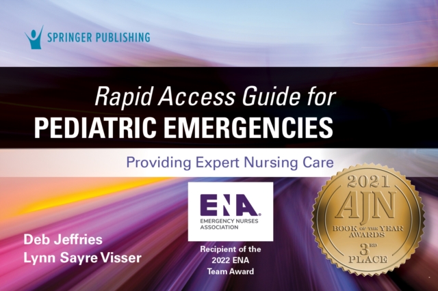 Rapid Access Guide for Pediatric Emergencies : Providing Expert Nursing Care, Spiral bound Book