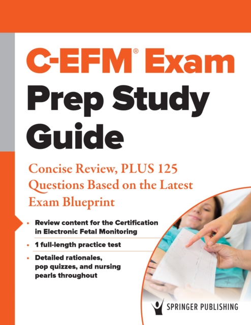 C-EFM(R) Exam Prep Study Guide : Concise Review, PLUS 125 Questions Based on the Latest Exam Blueprint, EPUB eBook