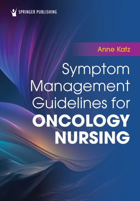 Symptom Management Guidelines for Oncology Nursing, EPUB eBook