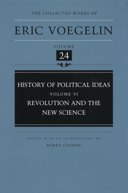 History of Political Ideas (CW24) : Revolution and the New Science, Hardback Book