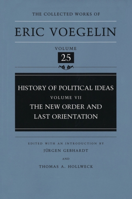 History of Political Ideas (CW25) : The New Order and Last Orientation, Hardback Book