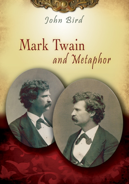 Mark Twain and Metaphor, Paperback / softback Book