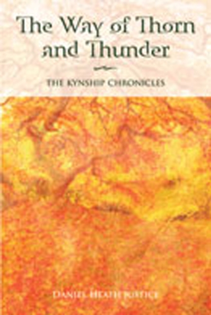 The Way of Thorn and Thunder : The Kynship Chronicles, Paperback / softback Book