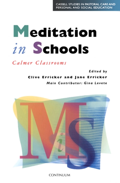 Meditation in Schools : Calmer Classrooms, Paperback / softback Book