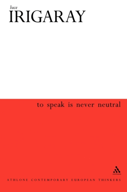 To Speak is Never Neutral, Paperback / softback Book