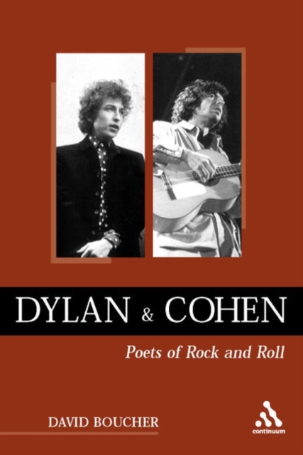 Dylan and Cohen : Poets of Rock and Roll, Paperback / softback Book