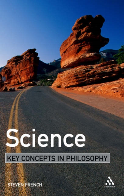 Science: Key Concepts in Philosophy, Paperback / softback Book