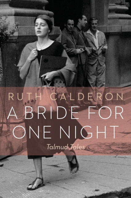 A Bride for One Night : Talmud Tales, Paperback / softback Book
