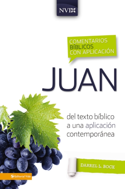 Comentario biblico con aplicacion NVI Juan : Del texto biblico a una aplicacion contemporanea, EPUB eBook