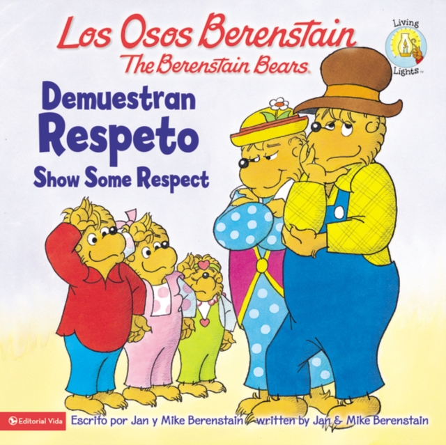Los Osos Berenstain Demuestran Respeto / Show Some Respect, Paperback / softback Book