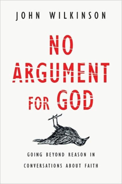No Argument for God, Paperback / softback Book
