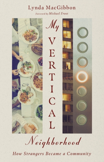 My Vertical Neighborhood - How Strangers Became a Community, Paperback / softback Book