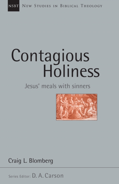 Contagious Holiness : Jesus' Meals with Sinners, EPUB eBook