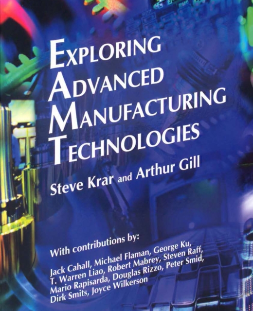 Exploring Advanced Manufacturing Technologies, EPUB eBook