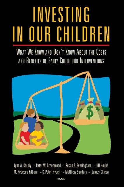 Investing in Our Children : What We Know and Don't Know About the Costs and Benefits of Early Childhood Interventions, Paperback / softback Book