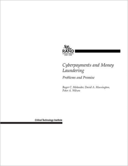 Cyberpayments and Money Laundering: Problems and Promise, Paperback / softback Book