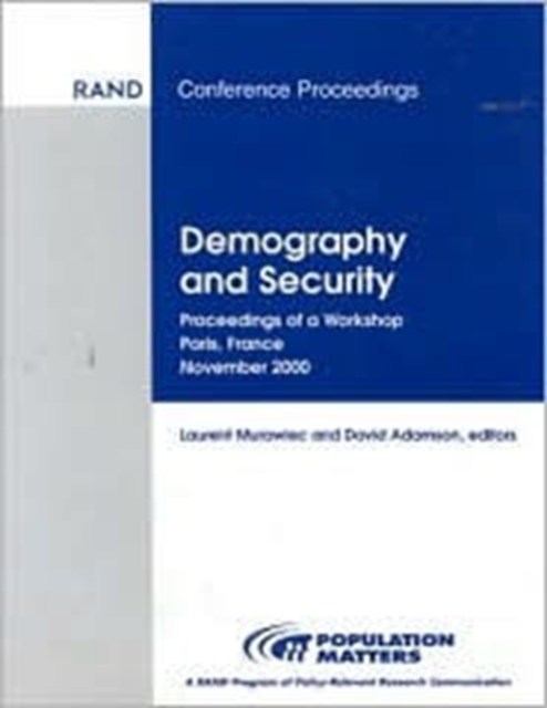 Demography and Security : Proceedings of a Workshop, Paris, France, November 2000, Paperback / softback Book