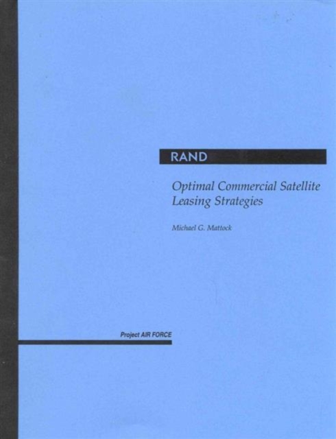 Optimal Commercial Satellite Leasing Strategies, Paperback / softback Book
