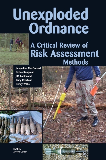 Unexploded Ordnance : A Critical Review of Risk Assessment Methods, Paperback / softback Book