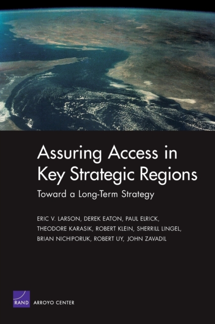 Toward a Long-term Strategy for Assuring Access in Key Strategic Regions, Paperback / softback Book