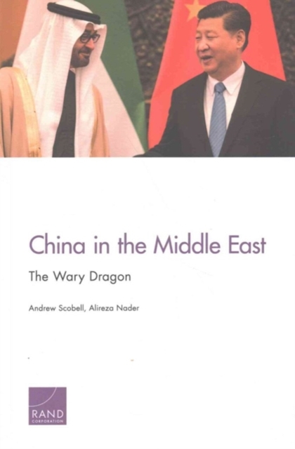 China in the Middle East : The Wary Dragon, Paperback / softback Book
