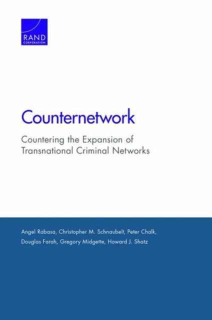 Counternetwork : Countering the Expansion of Transnational Criminal Networks, Paperback / softback Book