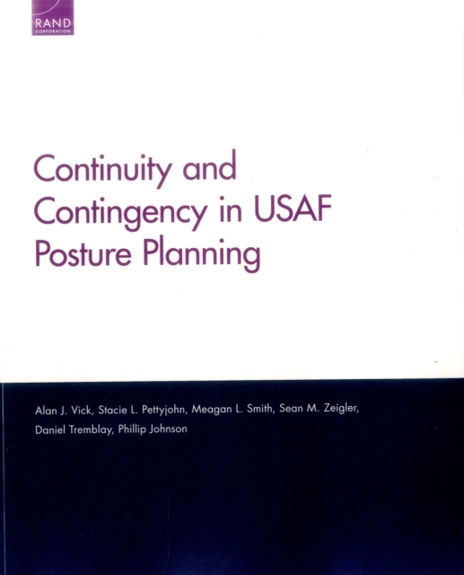 Continuity and Contingency in USAF Posture Planning, Paperback / softback Book