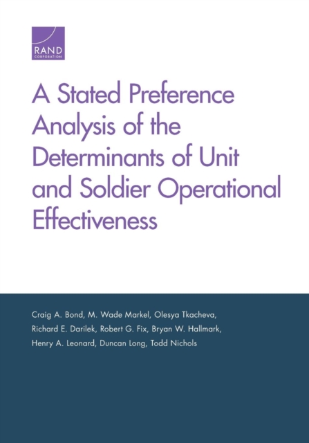 A Stated Preference Analysis of the Determinants of Unit and Soldier Operational Effectiveness, Paperback / softback Book